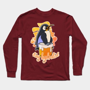 Stay Hydrated | Funny Penguin Long Sleeve T-Shirt